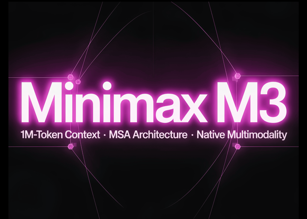 MiniMax Releases MiniMax M3 with MSA Architecture Supporting 1M-Token Context, Native Multimodality, and Agentic Coding MiniMax Releases MiniMax M3 with MSA Architecture Supporting 1M-Token Context, Native Multimodality, and Agentic Coding