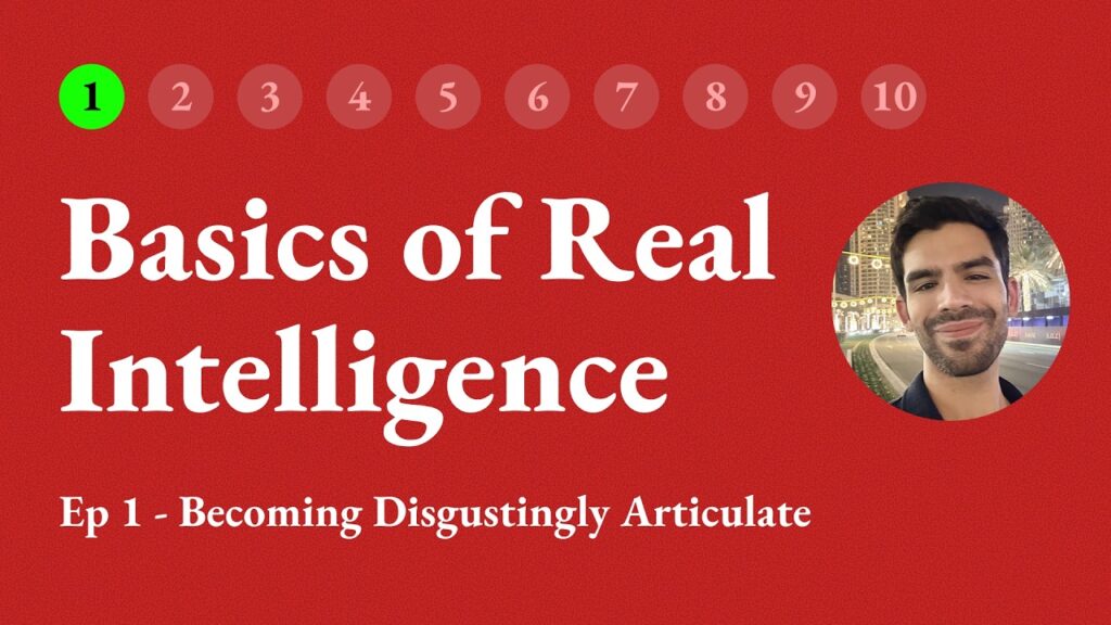 How to Be More Articulate - Basics of Real Intelligence by Ansh Mehra