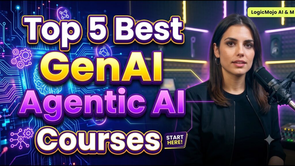Best GenAI and Agentic AI Courses in 2026:Which One Actually Gets You Hired | LogicMojo GenAI Course